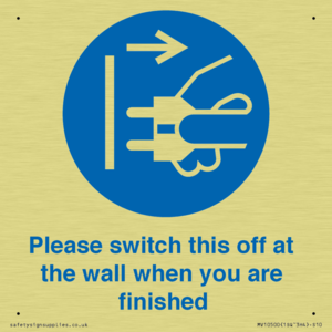 Please switch this off at the wall when you are finished